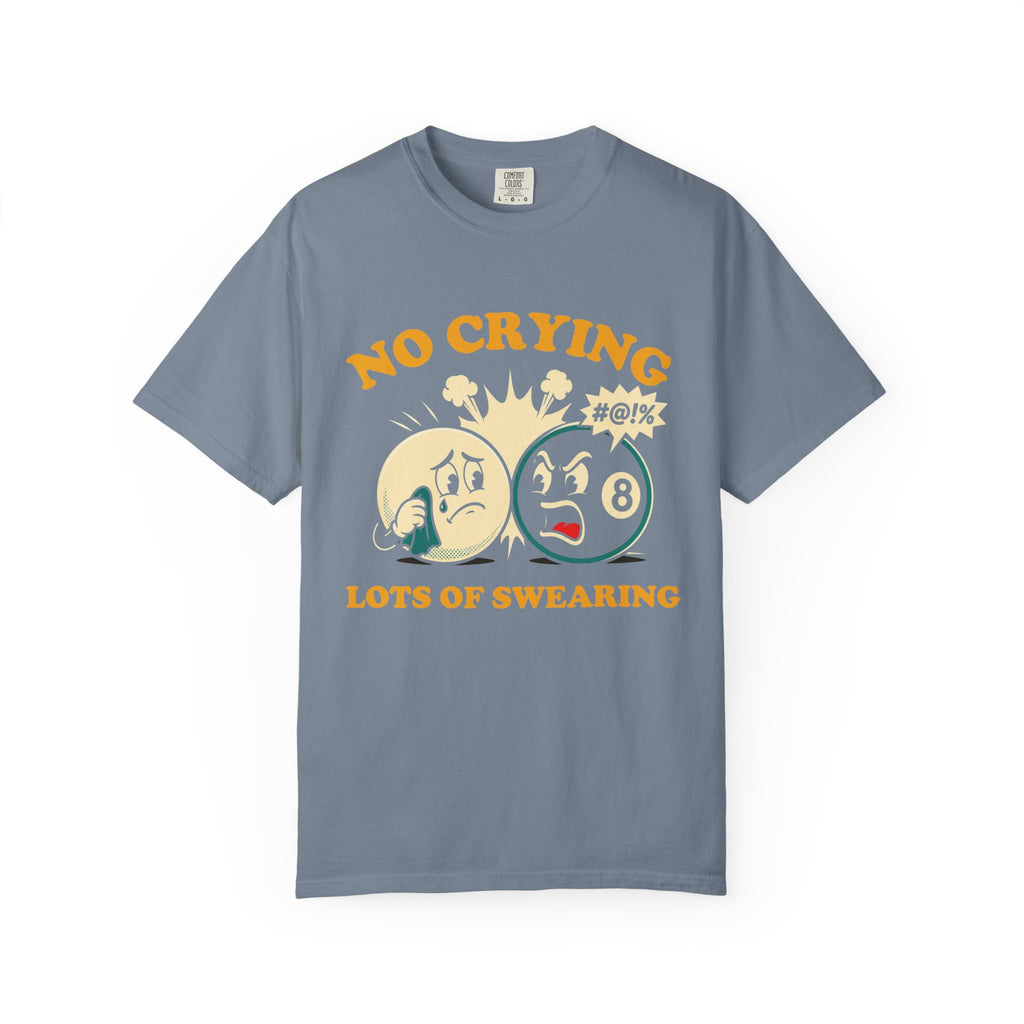 No Crying T-Shirt