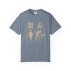 Mine Wife vs Yours T-Shirt