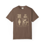 Mine Wife vs Yours T-Shirt