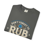 Rub The Tip Sign T-Shirt