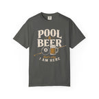 Pool & Beer Why I Am Here T-Shirt