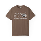 Peace Love Break T-Shirt
