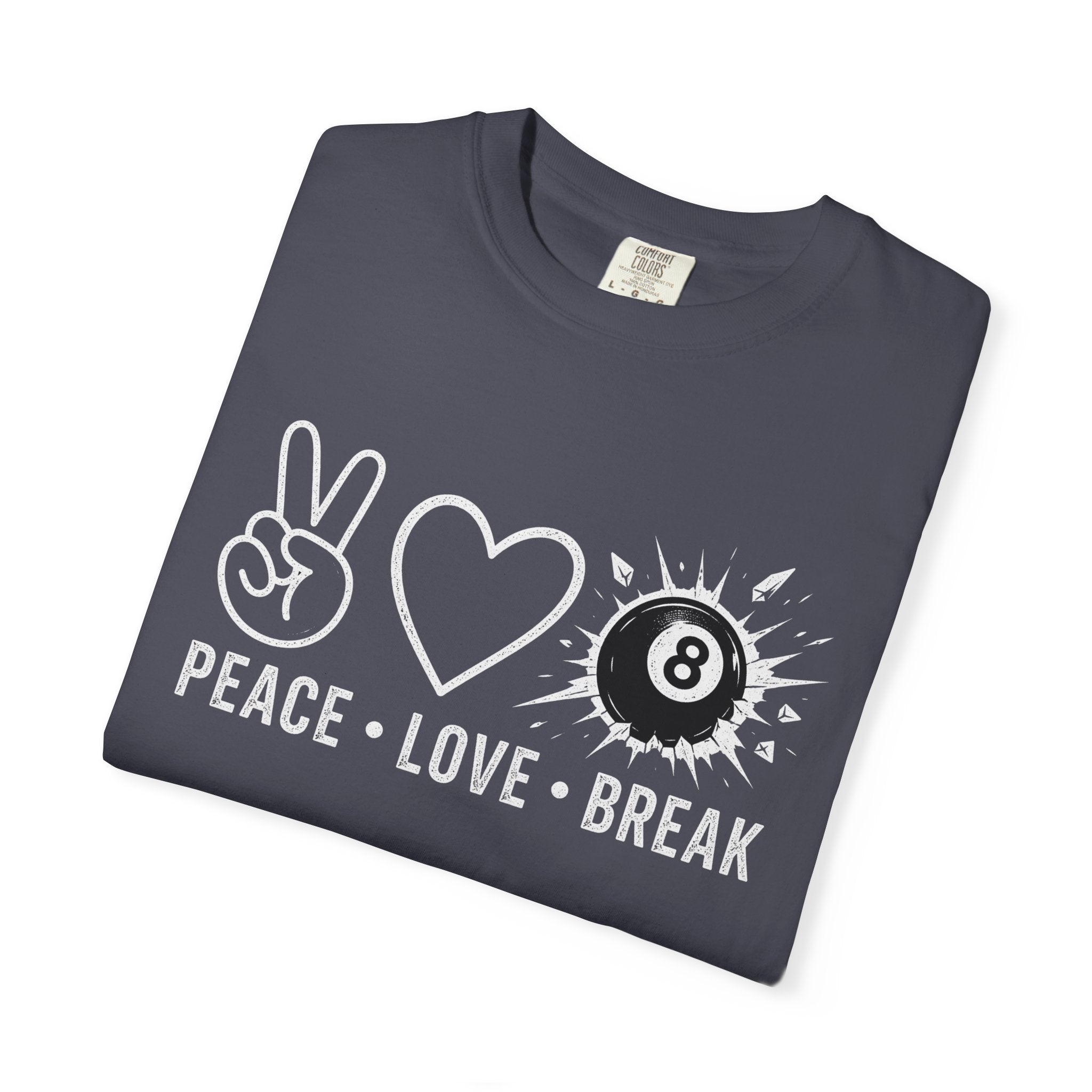 Peace Love Break T-Shirt