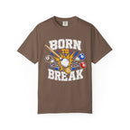 Born To Break T-Shirt