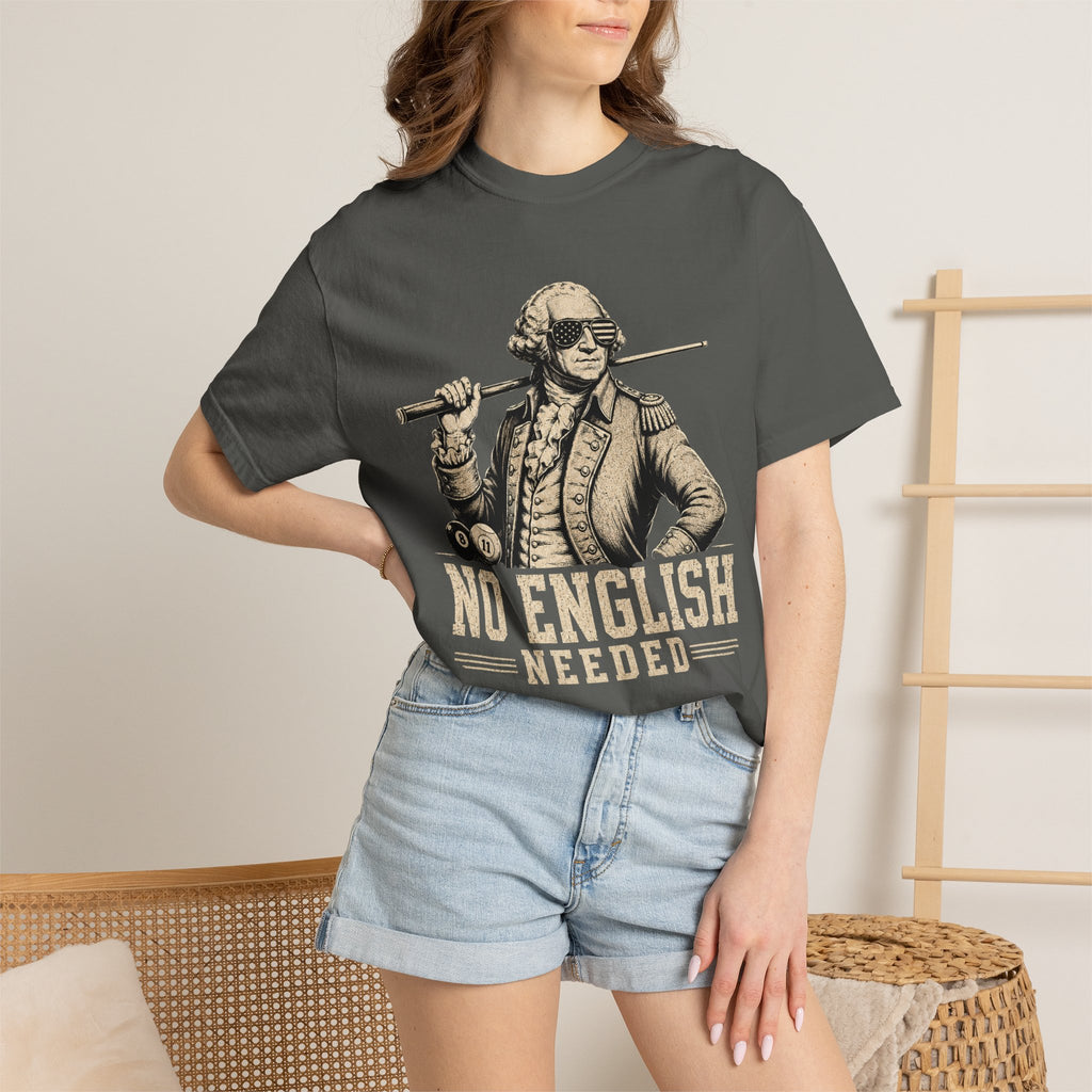 No English Needed T-Shirt