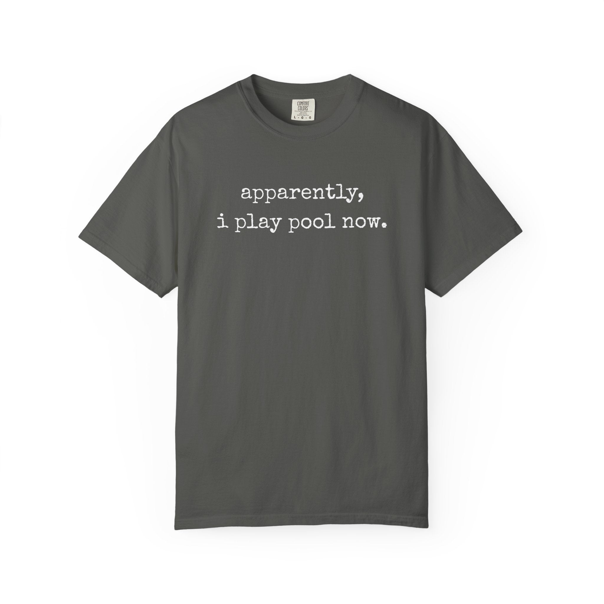 Apparently I Play Pool T-Shirt