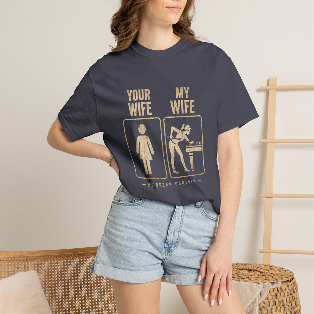 Mine Wife vs Yours T-Shirt