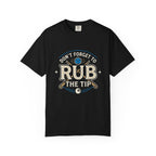 Rub The Tip Sign T-Shirt