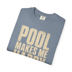 Pool Makes Me Happy T-Shirt