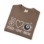Peace Love Break T-Shirt