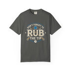 Rub The Tip Sign T-Shirt