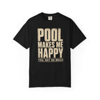 Pool Makes Me Happy T-Shirt