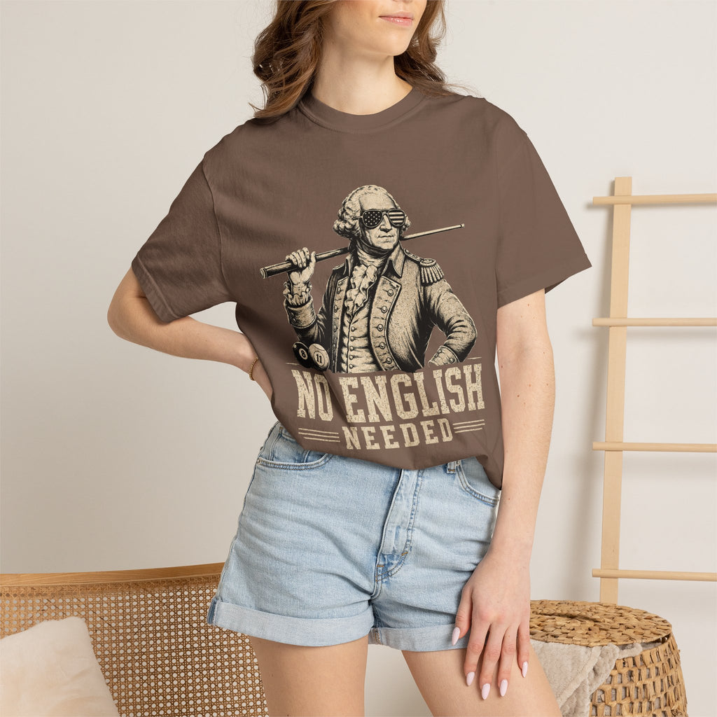 No English Needed T-Shirt