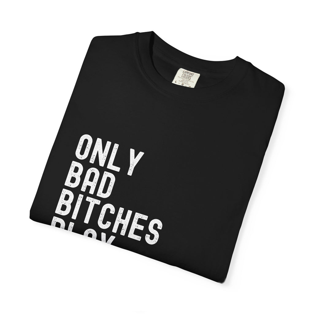 Bad Bitches Play Pool T-Shirt