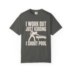 Workout Shoot Pool T-Shirt