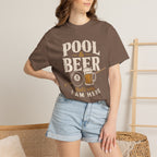 Pool & Beer Why I Am Here T-Shirt