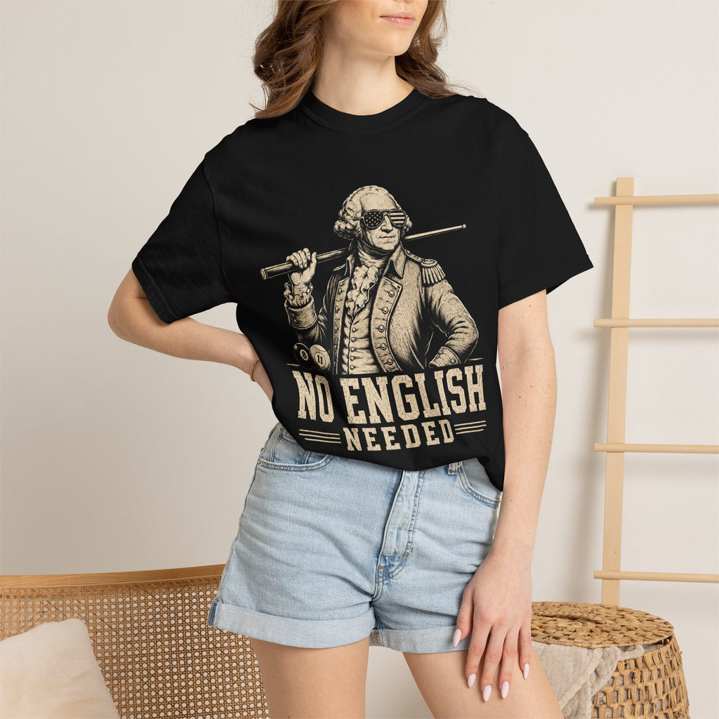 No English Needed T-Shirt