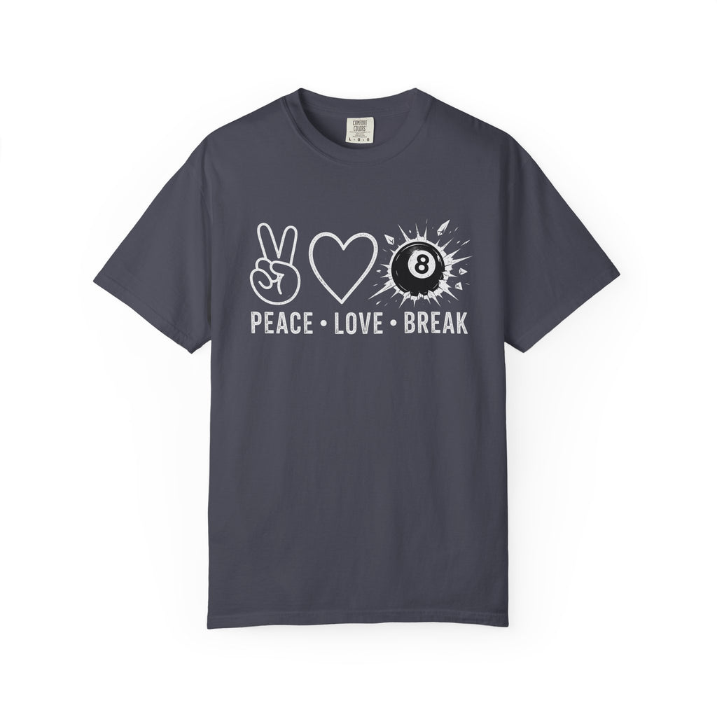 Peace Love Break T-Shirt