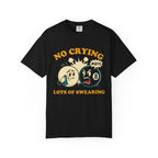 No Crying T-Shirt