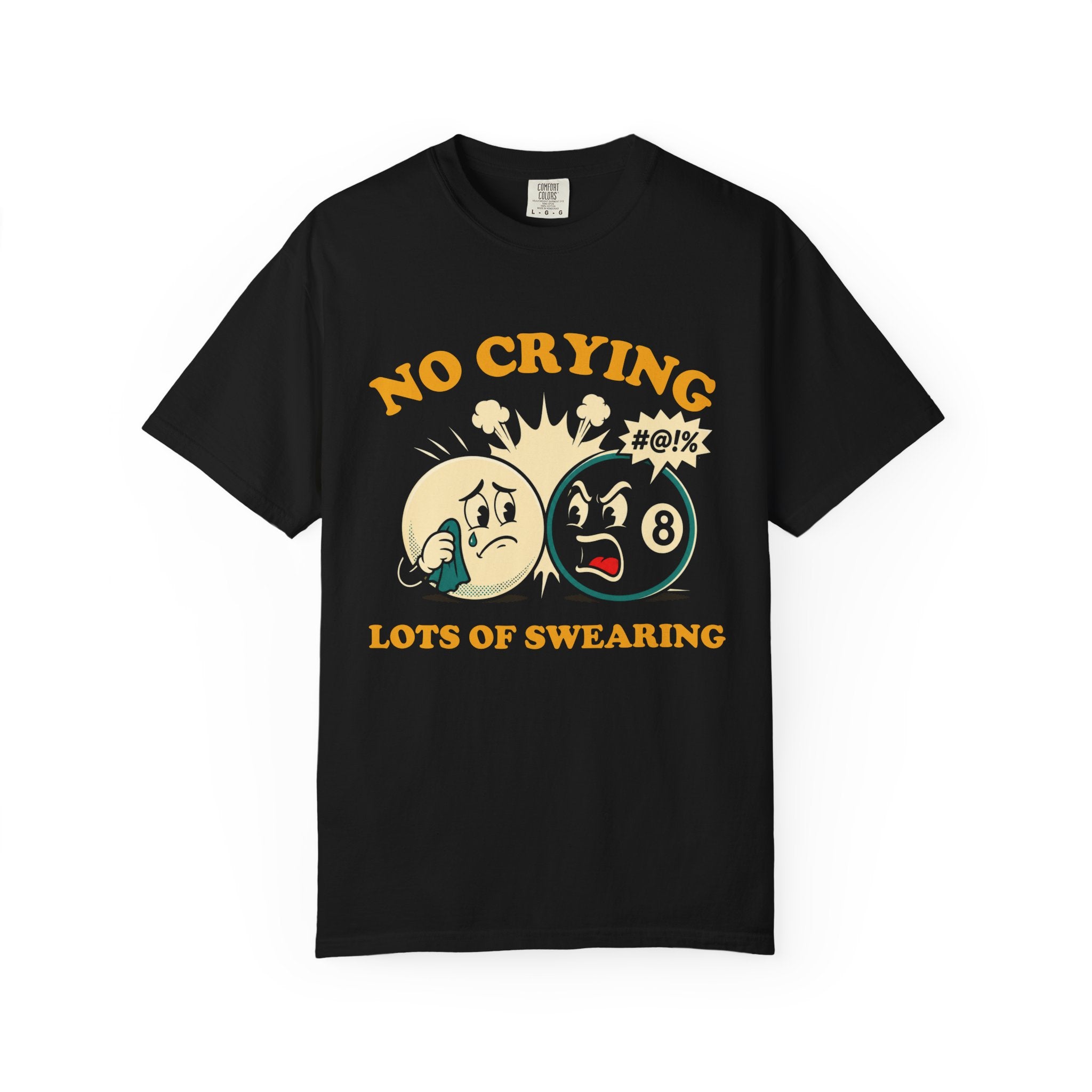 No Crying T-Shirt