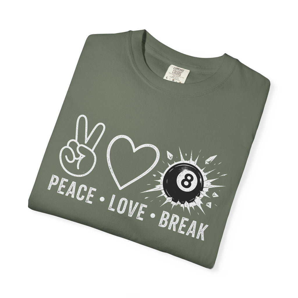 Peace Love Break T-Shirt