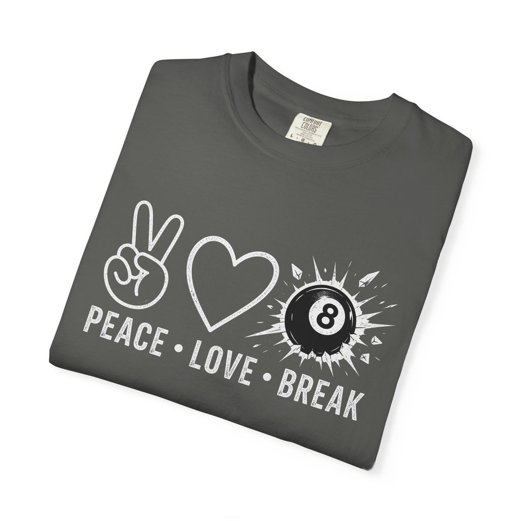 Peace Love Break T-Shirt