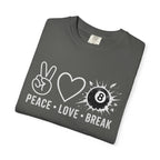 Peace Love Break T-Shirt