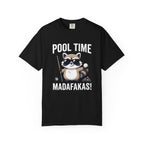 Pool Time Madafakas T-Shirt