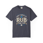 Rub The Tip Sign T-Shirt