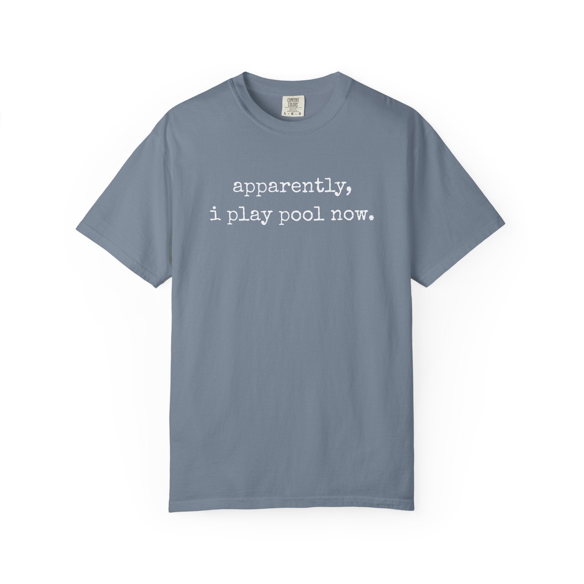 Apparently I Play Pool T-Shirt