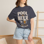 Pool & Beer Why I Am Here T-Shirt