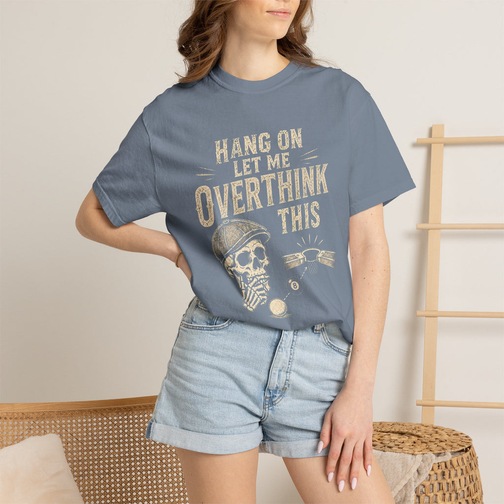 Overthink This T-Shirt