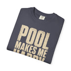 Pool Makes Me Happy T-Shirt