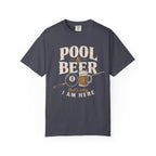 Pool & Beer Why I Am Here T-Shirt