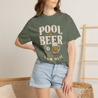 Pool & Beer Why I Am Here T-Shirt