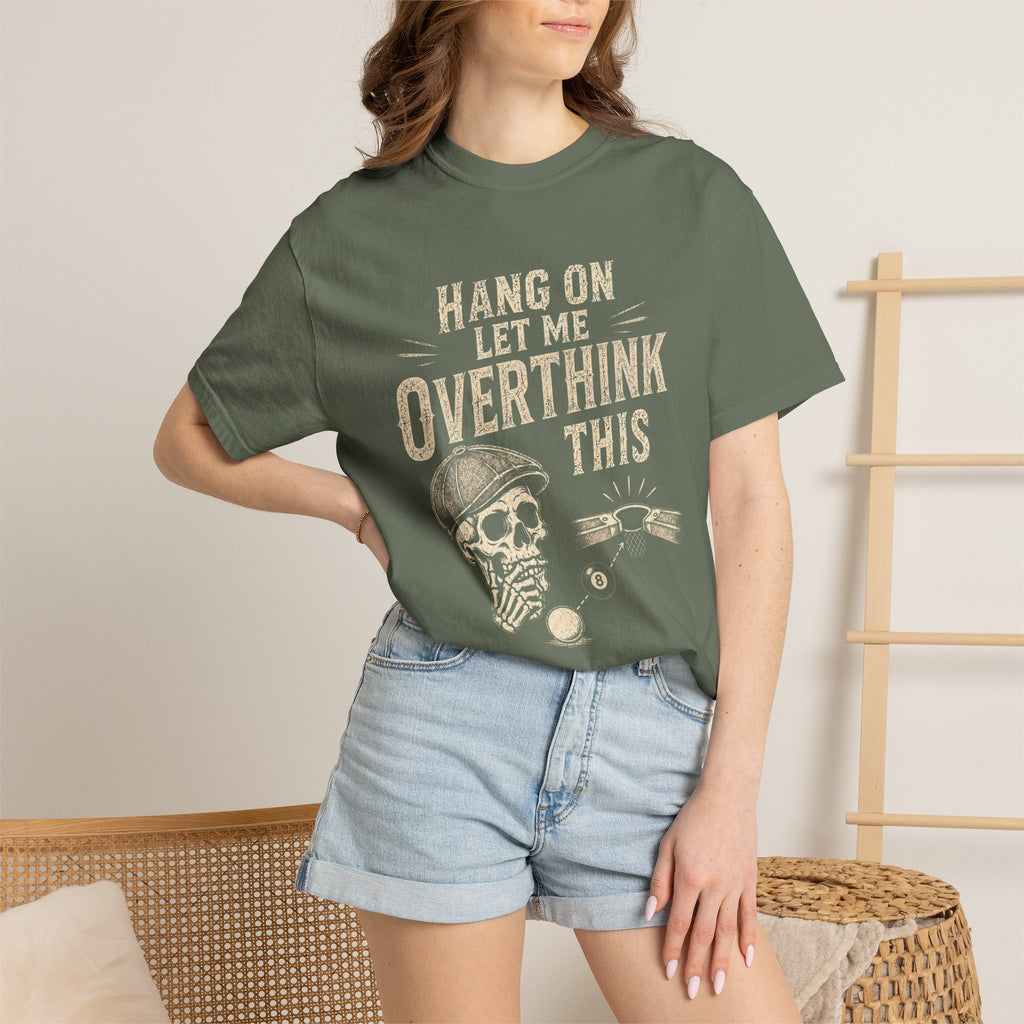 Overthink This T-Shirt