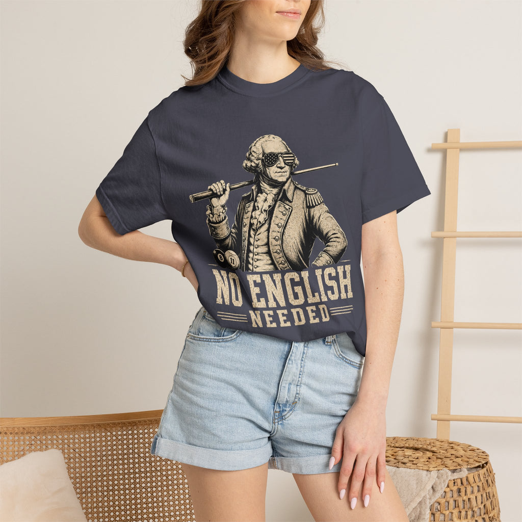No English Needed T-Shirt