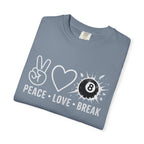 Peace Love Break T-Shirt