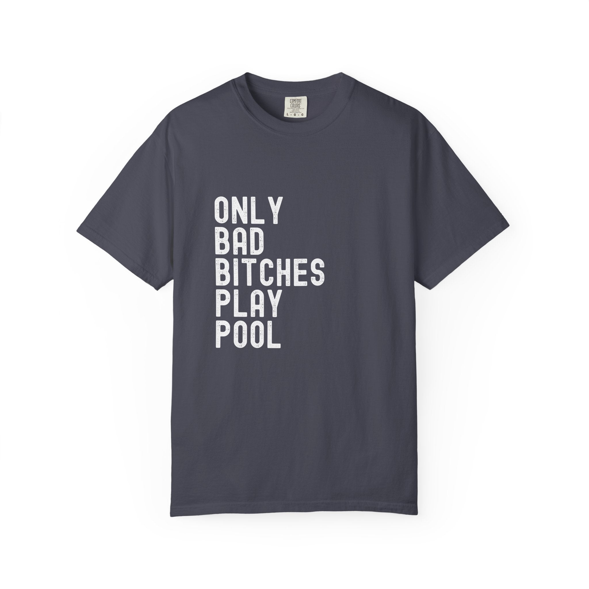 Bad Bitches Play Pool T-Shirt