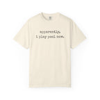 Apparently I Play Pool T-Shirt