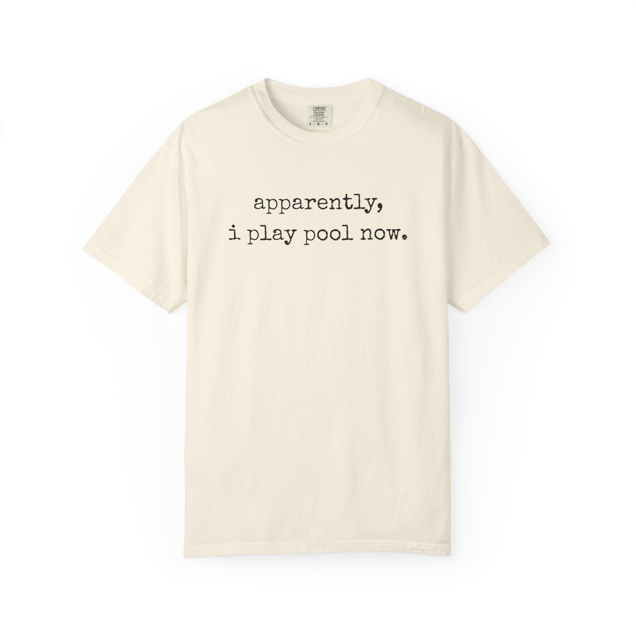 Apparently I Play Pool T-Shirt