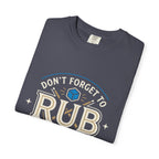 Rub The Tip Sign T-Shirt