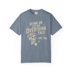 Overthink This T-Shirt