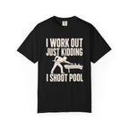 Workout Shoot Pool T-Shirt