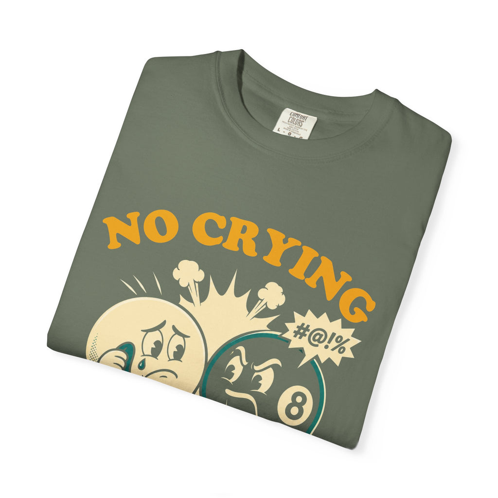 No Crying T-Shirt