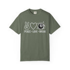 Peace Love Break T-Shirt