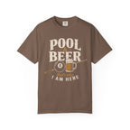 Pool & Beer Why I Am Here T-Shirt
