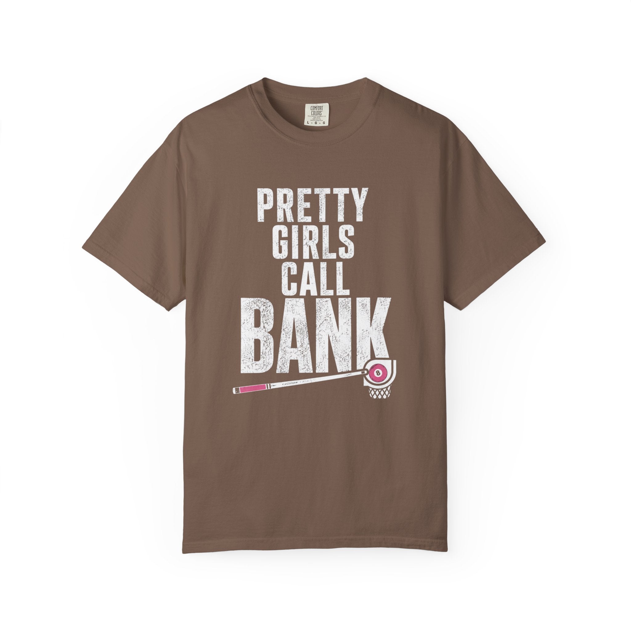 Pretty Girls Call Bank T-Shirt