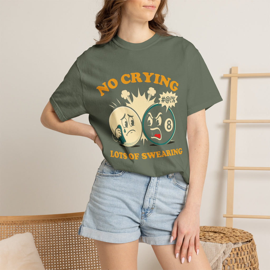 No Crying T-Shirt