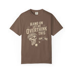 Overthink This T-Shirt